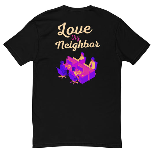 Love Thy Neighbor Short Sleeve T-shirt